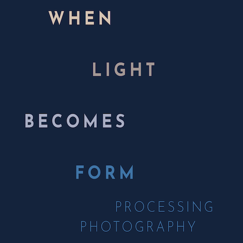 When Light Becomes Form: Processing Photography