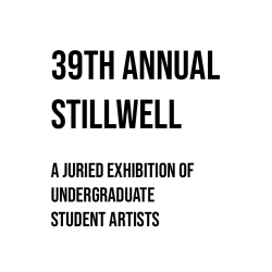 39th annual stillwell exhibition 