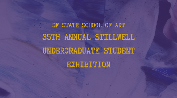 35th Annual Stillwell Undergraduate Student Exhibition